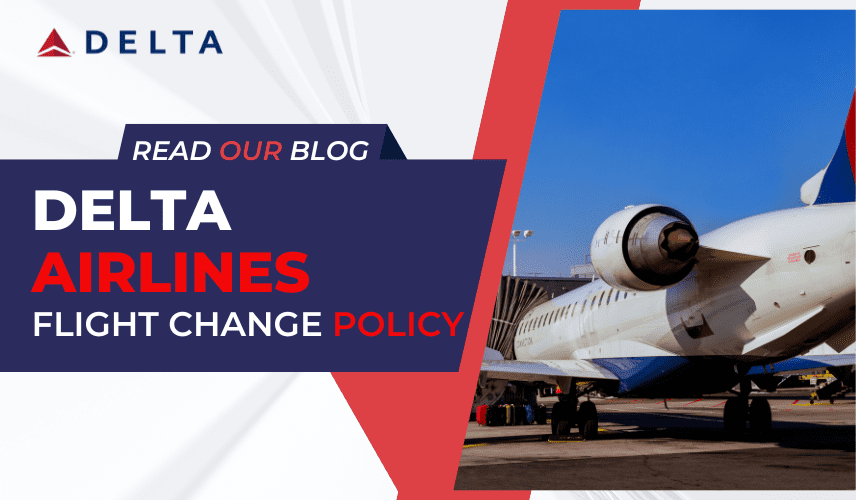 Delta Airlines Flight Change Policy